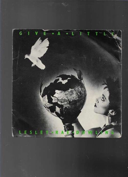 GIVE A LITTLE- LESLEY RAE DOWLING (SEVEN SINGLE)