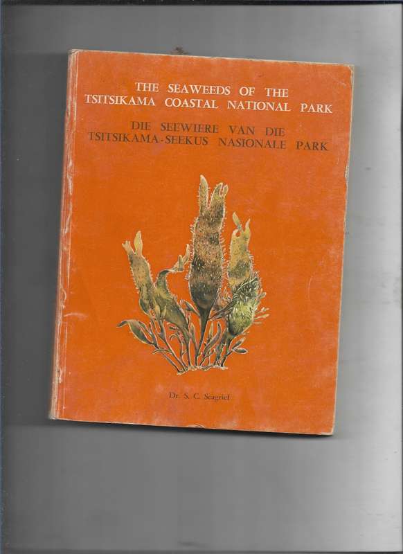 THE SEAWEEDS OF THE TSITSIKAMA COASTAL NATIONAL PARK- DR S C SEAGRIEF