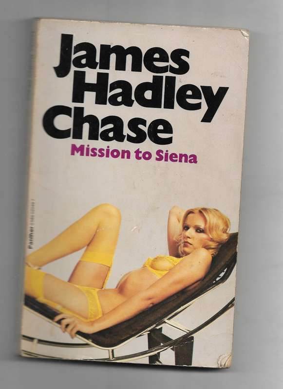 MISSION TO SIENA- JAMES HADLEY CHASE