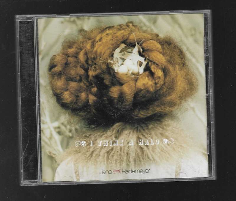 JANE RADEMEYER- I THINK A HALO (CD)