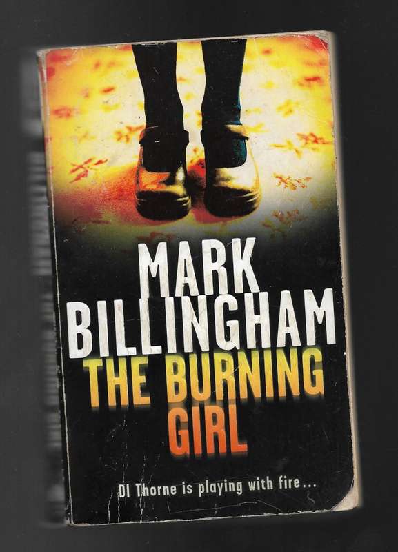 THE BURNING GIRL- MARK BILLINGHAM