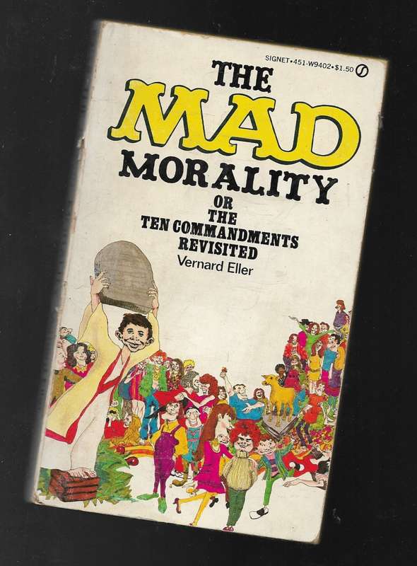 THE MAD MORALITY- VERNARD ELLER