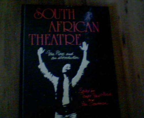 SOUTH AFRICAN THEATRE- FOUR PLAYS AND AN INTRODUCTION- TEMPLE HAUPTFLEISCH AND IAN STEADMAN