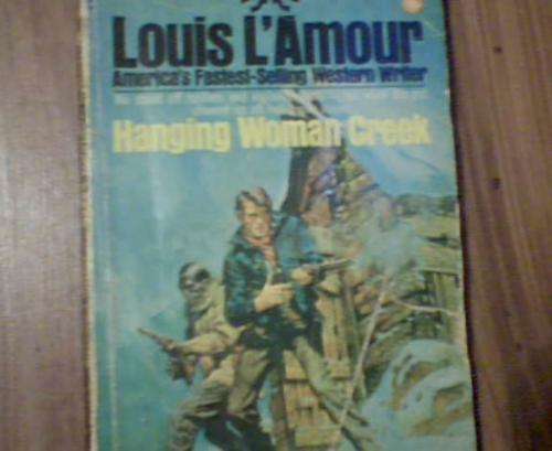HANGING WOMAN CREEK- LOUIS L' AMOUR