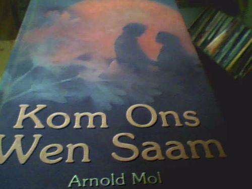 KOM ONS WEN SAAM- ARNOLD MOL