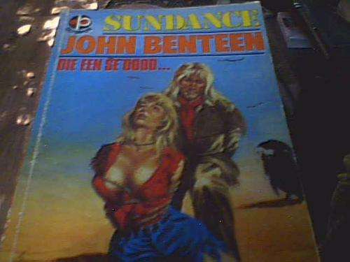SUNDANCE- DIE EEN SE DOOD- JOHN BENTEEN