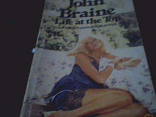 LIFE AT THE TOP- JOHN BRAINE