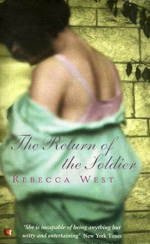The Return of the Soldier by Rebecca West