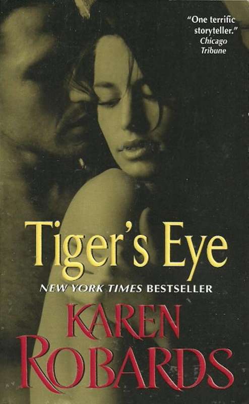 Tiger's Eye Karen Robards ( New Paperback )
