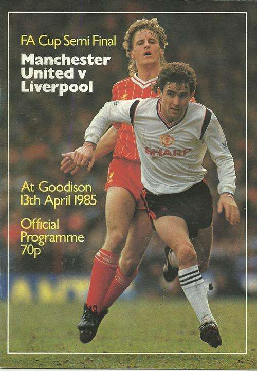 Manchester United v Liverpool 1985 FA Cup Semi Final Programme