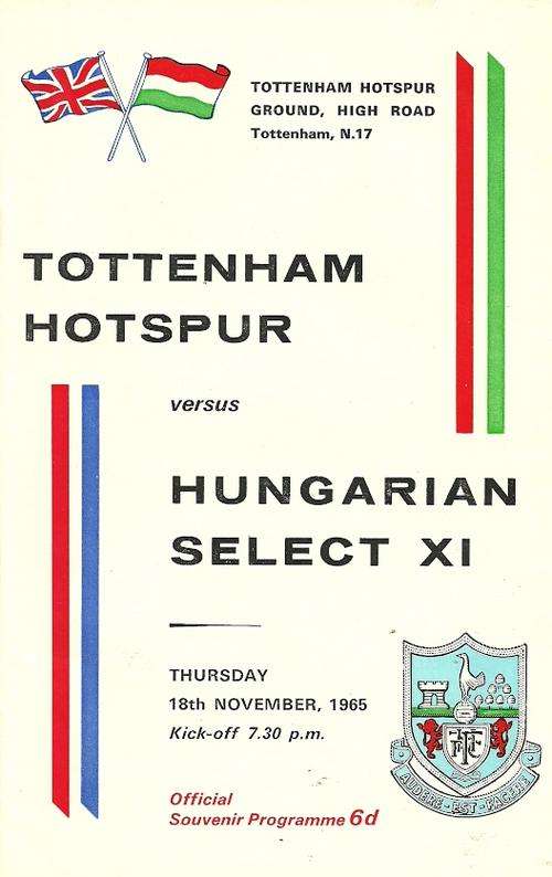 Tottenham Hotspur v Hungarian Select XI 1965 Friendly Match Programme ( Very Rare )