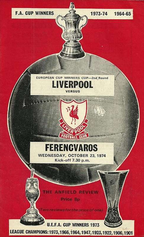 Liverpool v Ferencvaros ( Hungary ) 1974/75 UEFA Cup Winners Cup 2nd Rnd 1st Leg Match Programme