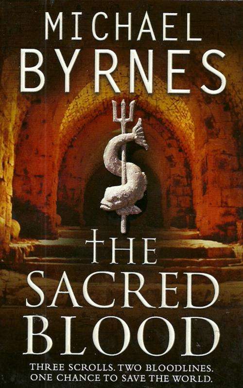 The Sacred Blood by Michael Byrnes