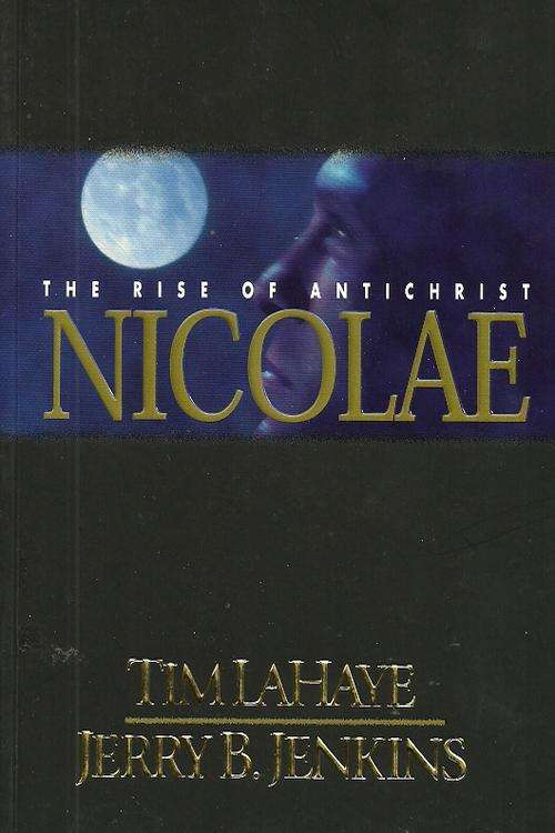 The Rise Of Antichrist Nicolae by Tim LaHaye & Jerry B. Jenkins ( New Soft Cover )