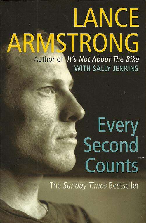 Every Second Counts by Lance Armstrong