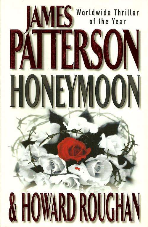 HONEYMOON by James Patterson & Howard Roughan