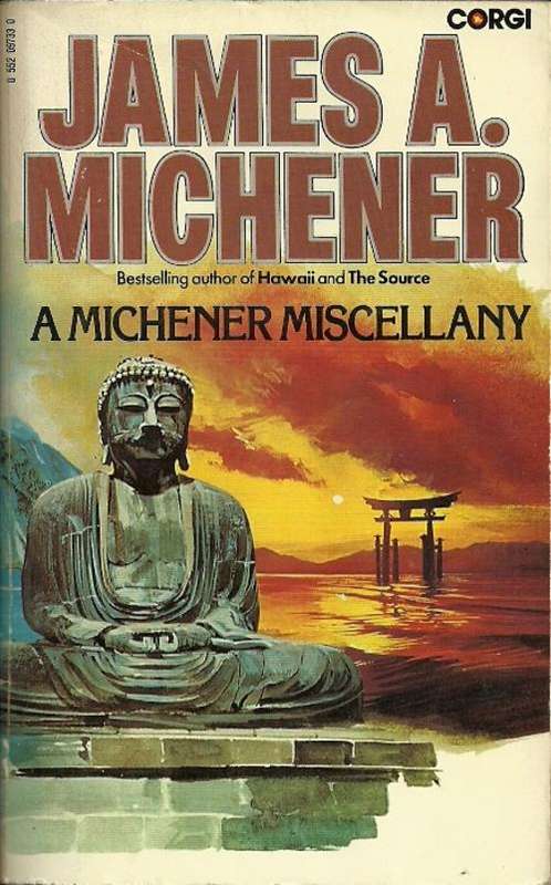 A Michener Miscellany by James A. Michener