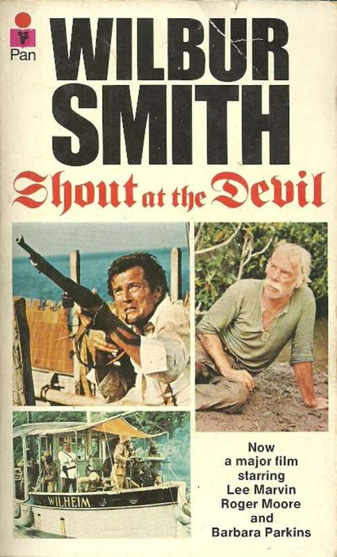 Shout at the devil by Wilbur Smith