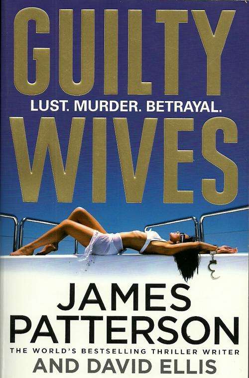 Guilty Wives by James Patterson & David Ellis ( New Soft Cover )