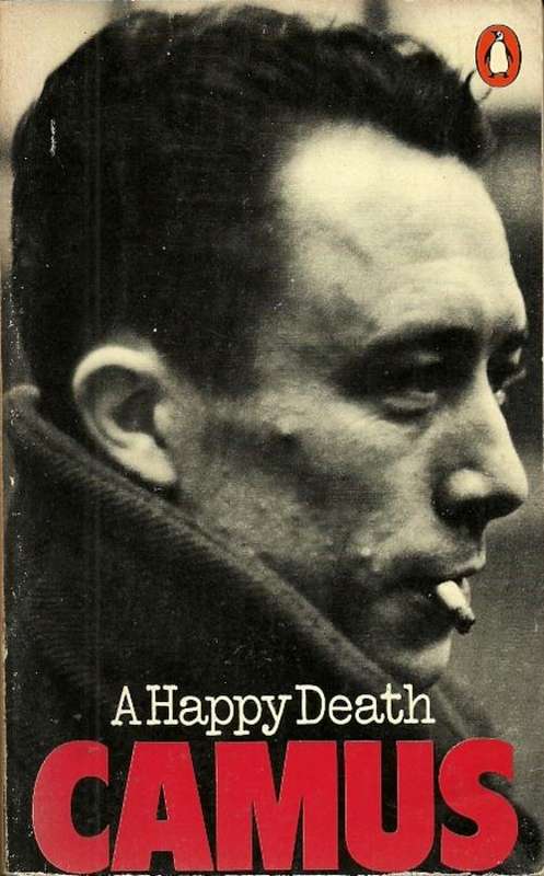 A Happy Death by Albert Camus