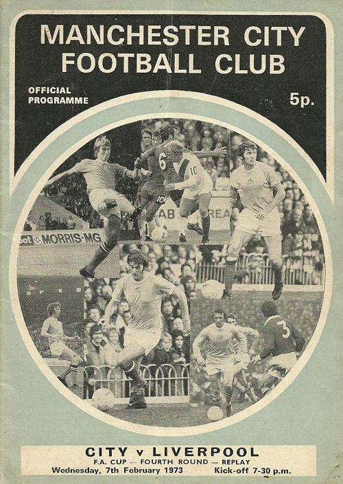 Manchester City v Liverpool 1972/73 FA Cup 4th Rnd Replay Match Programme