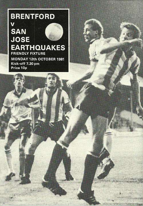 Brentford v San Jose Earthquakes (USA) 1981 Friendly Match Official  Programme