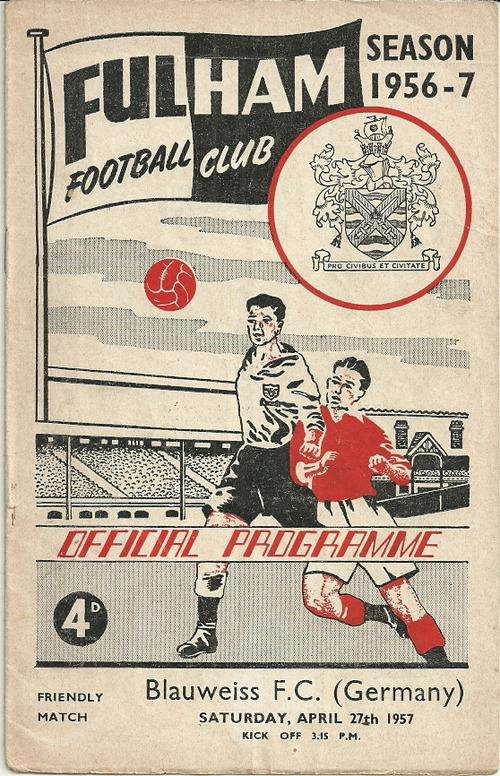 Fulham v Blauweiss FC ( Germany ) 1957 Friendly Match Official  Programme ( Rare )