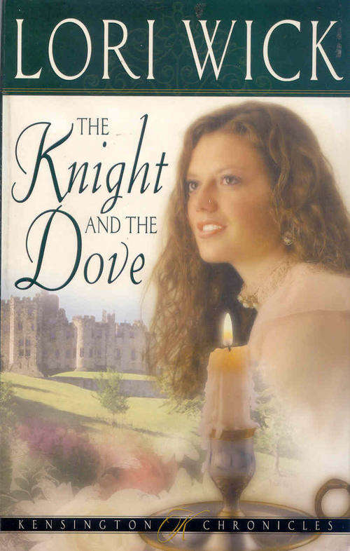 The Knight And The Dove by Lori Wick