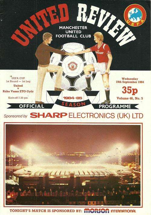 Manchester United v Raba Vasas ( Hungary ) 1984/85 UEFA Cup 1st Rnd Official Programme