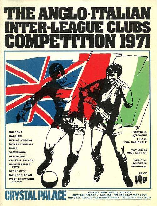 Crystal Palace v Calgiari / Inter Milan 1971 Anglo-Italian Cup 2 Matches Special Programme
