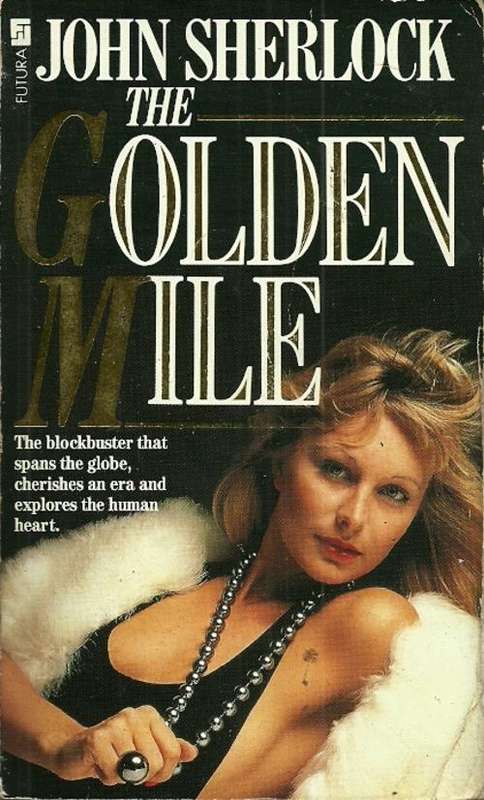 The Golden Mile by John Sherlock