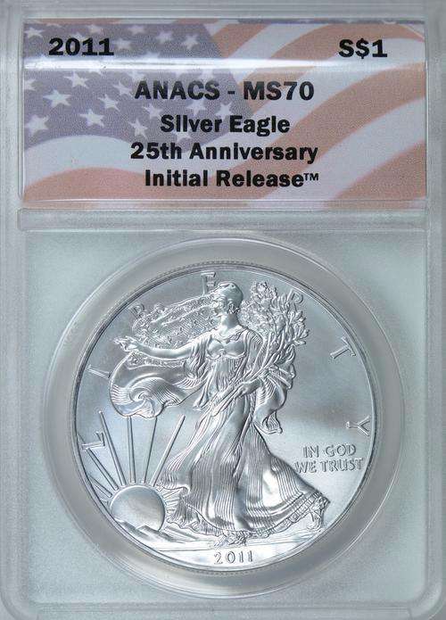 2011 $1 Silver Eagle Coin 25th Anniversary Initial Release ANACS Graded MS-70 ( Flag Label )