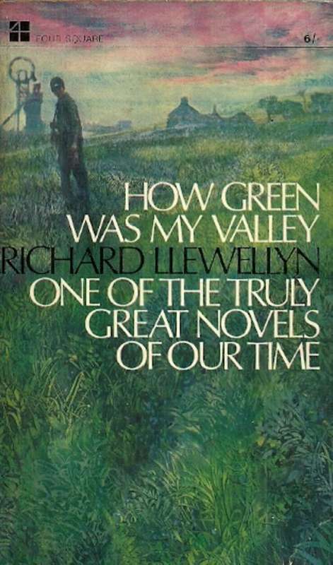 How Green Was My Valley by Richard Llewellyn