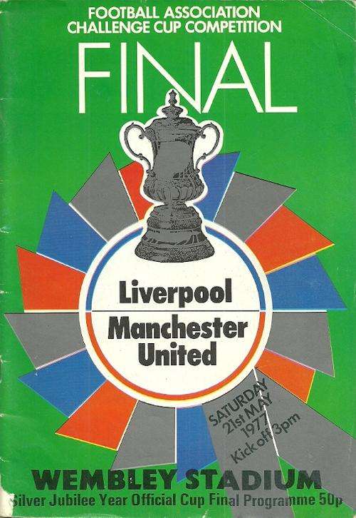 Liverpool v Manchester United 1977 FA Cup Final Programme