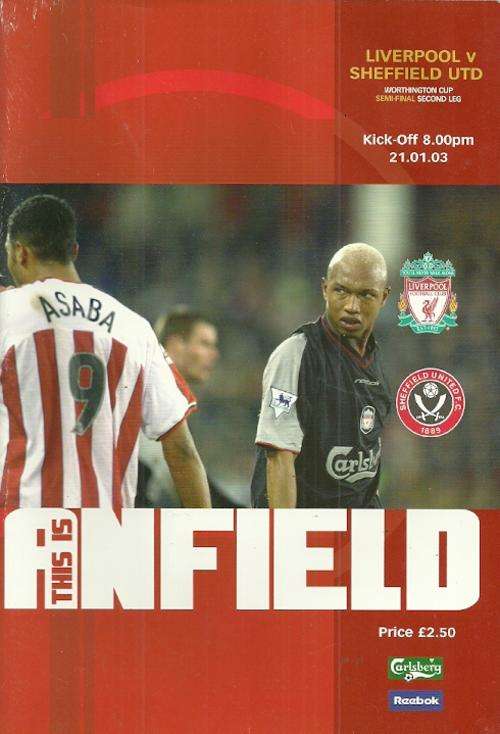 Liverpool v Sheffield United 2002/03  League Cup Semi Final 2nd Leg Match Programme