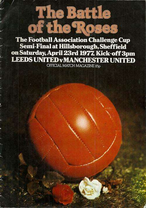 Leeds United v Manchester United 1977 FA Cup Semi Final Match Programme ( Rare )