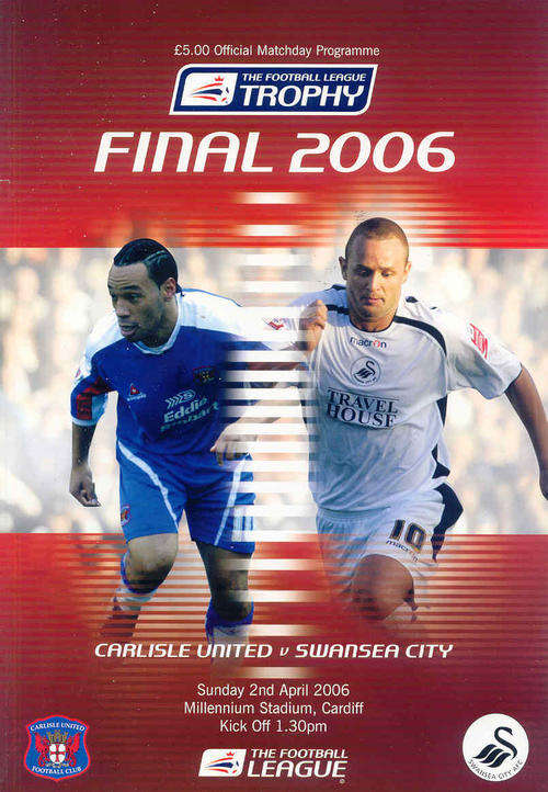 Carlisle United v Swansea City 2005/06 League Trophy Final Match Programme