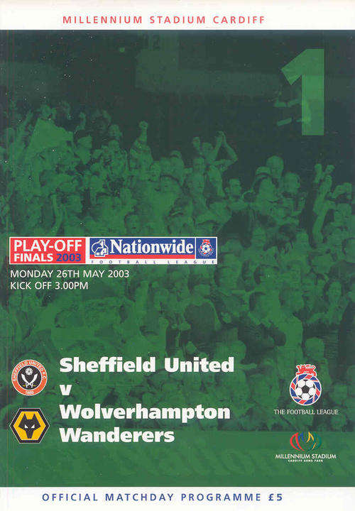 Sheffield United v Wolves 2002/03 League 1 Promotion Play-Off Final Match Programme