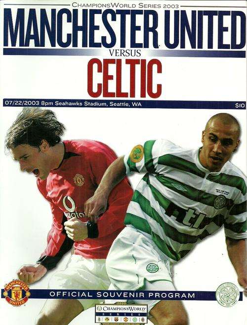 Manchester United v Celtic 2003 Champions World Series Match Programme - Played in USA
