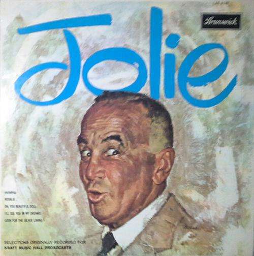 Jolie : Al Jolson - Originally Recorded For Kraft Music Hall Broadcasts LP