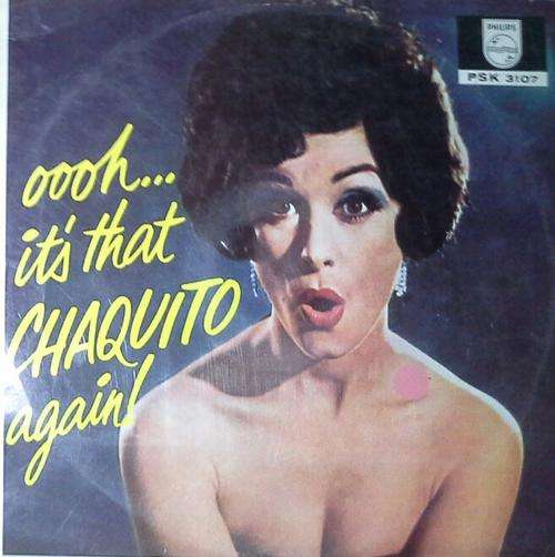 oooh... it`s that CHAQUITO again !  LP Vinyl Record