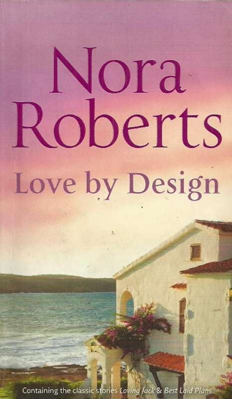 Love by Design by Nora Roberts