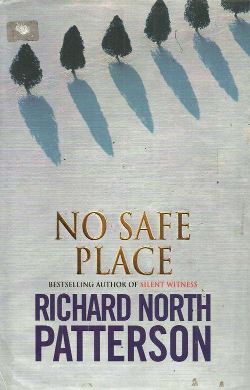 No Safe Place by Richard North Patterson ( Hard Cover )