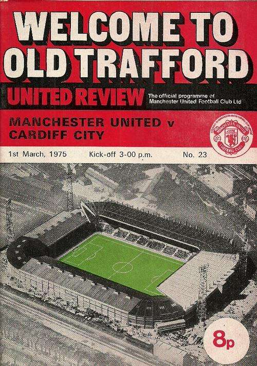 Manchester United v Cardiff City 1974/75 Division 2 Match Programme