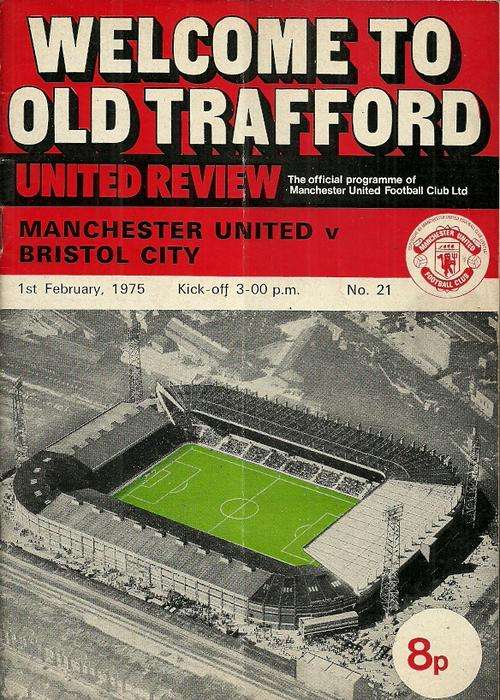 Manchester United v Bristol City 1974/75 Division 2 Match Programme