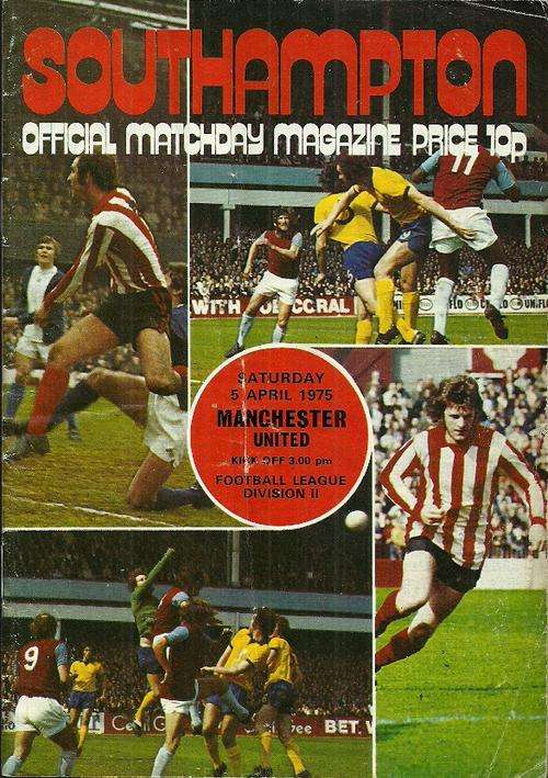 Southampton v Manchester United 1974/75 Division 2 Match Programme