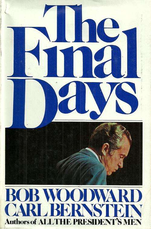 The Final Days by Bob Woodward & Carl Bernstein ( Hard Cover )