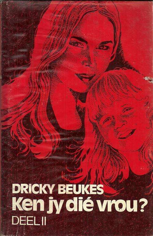 Ken jy die vrou ? Deel ll by Dricky Beukes ( Hard Cover )