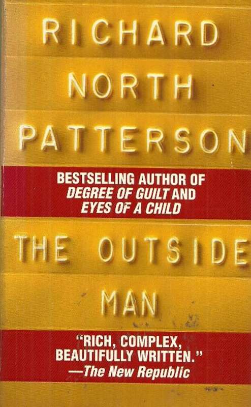 The Outside Man by Richard North Patterson
