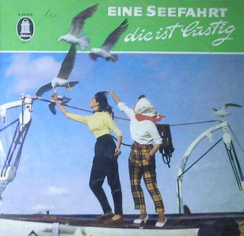 EINE SEEFAHRT - DIE IST LUSTIG LP Vinyl Record